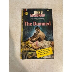 The Damned John D MacDonald 1952 Gold Medal k1461 Vintage Pulp Paperback Book